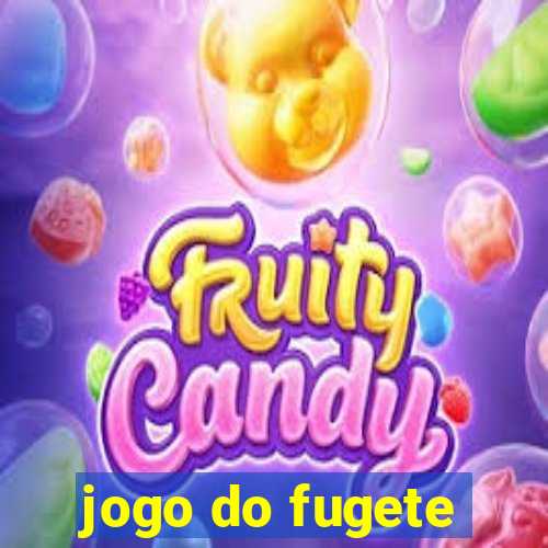 jogo do fugete